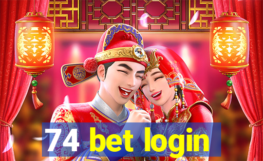 74 bet login